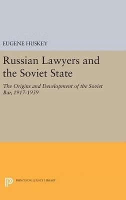 Russian Lawyers and the Soviet State