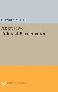 bokomslag Aggressive Political Participation