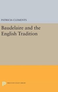 bokomslag Baudelaire and the English Tradition
