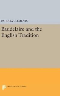 bokomslag Baudelaire and the English Tradition