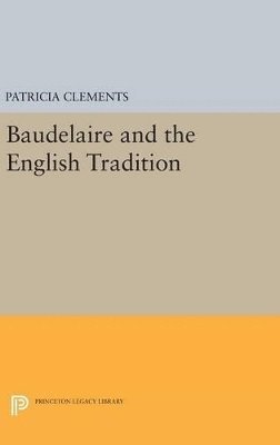 bokomslag Baudelaire and the English Tradition