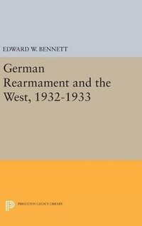 bokomslag German Rearmament and the West, 1932-1933
