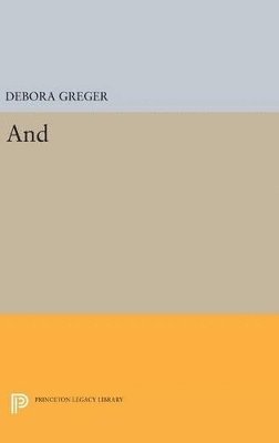 Debora Greger - And, Inbunden
