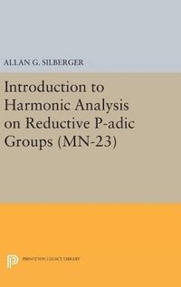 bokomslag Introduction to Harmonic Analysis on Reductive P-adic Groups