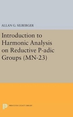 bokomslag Introduction to Harmonic Analysis on Reductive P-adic Groups