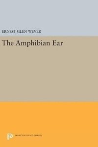 bokomslag The Amphibian Ear