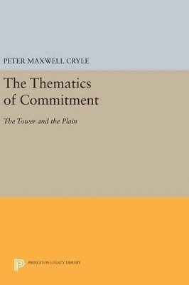 Peter Maxwell Cryle - Thematics of Commitment, Inbunden