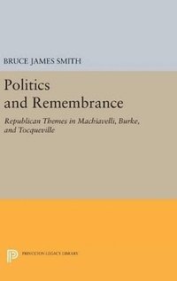 bokomslag Politics and Remembrance