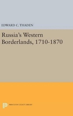 bokomslag Russia's Western Borderlands, 1710-1870