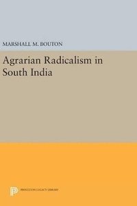 bokomslag Agrarian Radicalism in South India