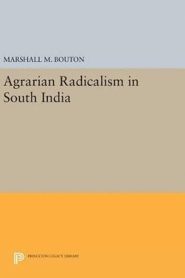 bokomslag Agrarian Radicalism in South India