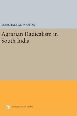 bokomslag Agrarian Radicalism in South India