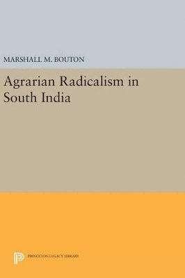 Agrarian Radicalism in South India 1