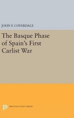 bokomslag The Basque Phase of Spain's First Carlist War