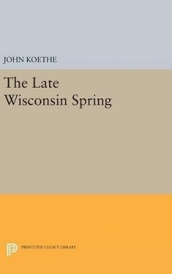 bokomslag The Late Wisconsin Spring