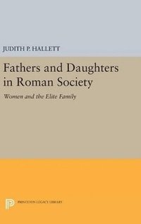 bokomslag Fathers and Daughters in Roman Society