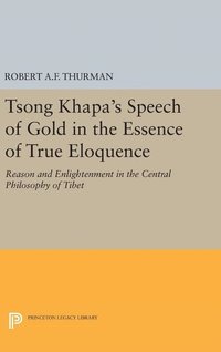 bokomslag Tsong Khapa's Speech of Gold in the Essence of True Eloquence