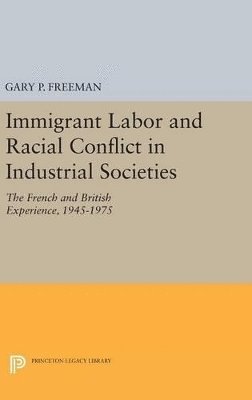 Immigrant Labor and Racial Conflict in Industrial Societies 1