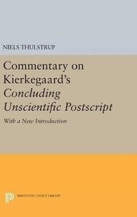 bokomslag Commentary on Kierkegaard's Concluding Unscientific Postscript