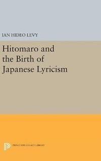 bokomslag Hitomaro and the Birth of Japanese Lyricism