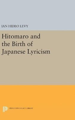 bokomslag Hitomaro and the Birth of Japanese Lyricism