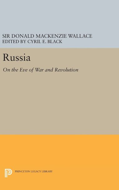 Sir Donald Mackenzie Wallace, Cyril E. Black - Russia, Inbunden