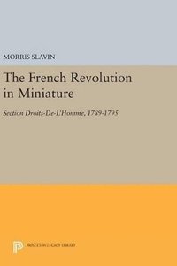 bokomslag The French Revolution in Miniature