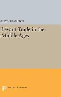 bokomslag Levant Trade in the Middle Ages