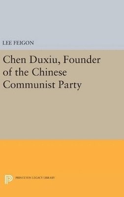 Chen Duxiu, Founder of the Chinese Communist Party 1