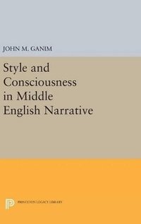 bokomslag Style and Consciousness in Middle English Narrative