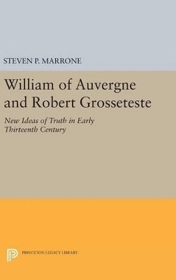 bokomslag William of Auvergne and Robert Grosseteste