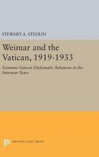 bokomslag Weimar and the Vatican, 1919-1933