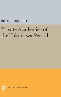 bokomslag Private Academies of the Tokugawa Period