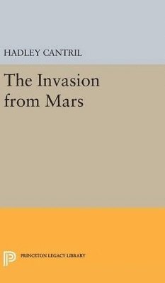 Hadley Cantril - Invasion from Mars, Inbunden