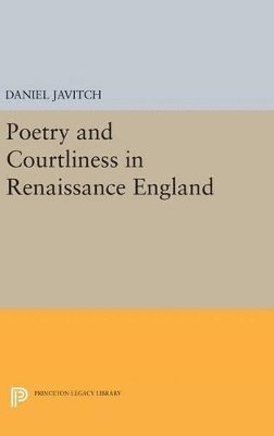 bokomslag Poetry and Courtliness in Renaissance England