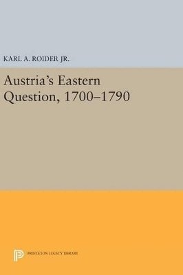 bokomslag Austria's Eastern Question, 1700-1790