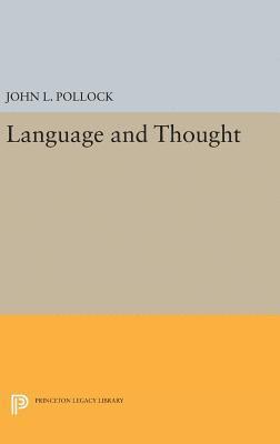 John L. Pollock - Language and Thought, Inbunden