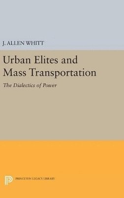 Urban Elites and Mass Transportation 1