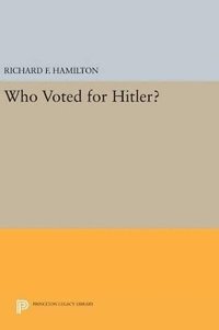 bokomslag Who Voted for Hitler?