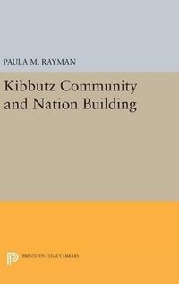 bokomslag Kibbutz Community and Nation Building