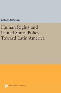 bokomslag Human Rights and United States Policy Toward Latin America