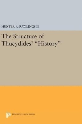 The Structure of Thucydides' History 1