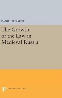 bokomslag The Growth of the Law in Medieval Russia