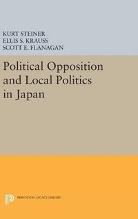 bokomslag Political Opposition and Local Politics in Japan