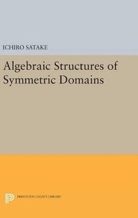 bokomslag Algebraic Structures of Symmetric Domains