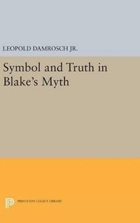 bokomslag Symbol and Truth in Blake's Myth