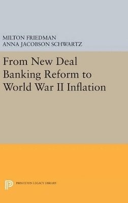 From New Deal Banking Reform to World War II Inflation 1