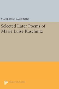 bokomslag Selected Later Poems of Marie Luise Kaschnitz