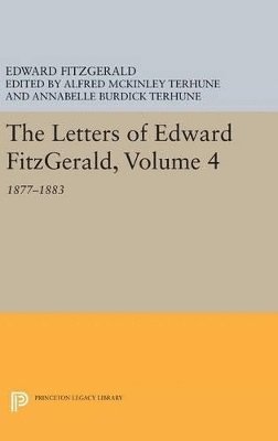 The Letters of Edward Fitzgerald, Volume 4 1