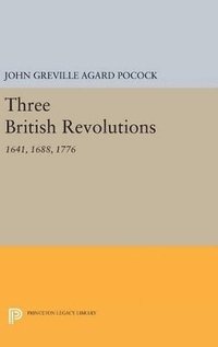 bokomslag Three British Revolutions